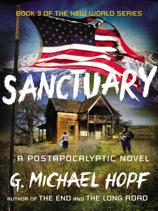 Title details for Sanctuary by G. Michael Hopf - Wait list